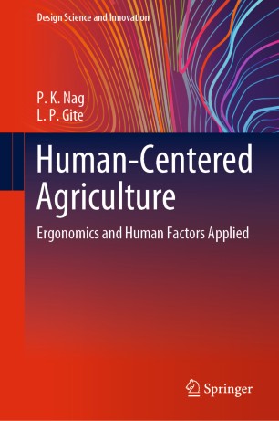 Humancentered Agriculture Ergonomics And Human Factors Applied 1st Ed P K Nag