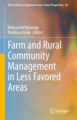Farm And Rural Community Management In Less Favored Areas 1st Ed Nobuyoshi Yasunaga