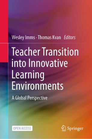 Teacher Transition Into Innovative Learning Environments A Global Perspective 1st Ed Wesley Imms