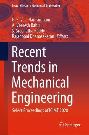 Recent Trends In Mechanical Engineering Select Proceedings Of Icime 2020 1st Ed G S V L Narasimham