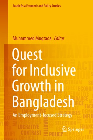 Quest For Inclusive Growth In Bangladesh An Employmentfocused Strategy 1st Ed Muhammed Muqtada
