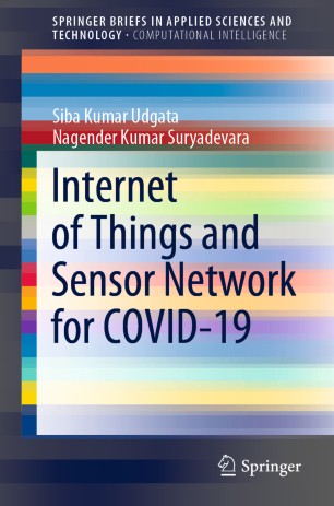 Internet Of Things And Sensor Network For Covid19 1st Ed Siba Kumar Udgata