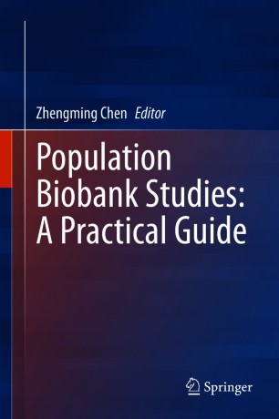 Population Biobank Studies A Practical Guide 1st Ed Zhengming Chen