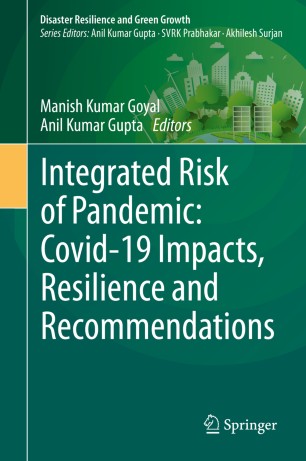 Integrated Risk Of Pandemic Covid19 Impacts Resilience And Recommendations 1st Ed Manish Kumar Goyal