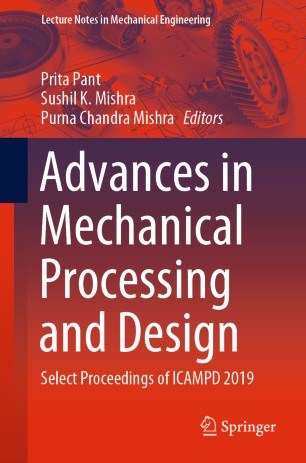 Advances In Mechanical Processing And Design Select Proceedings Of Icampd 2019 1st Ed Prita Pant