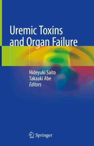 Uremic Toxins And Organ Failure 1st Ed Hideyuki Saito Takaaki Abe