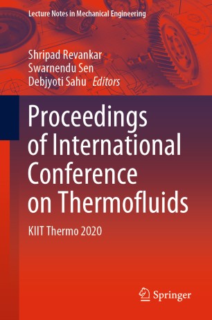 Proceedings Of International Conference On Thermofluids Kiit Thermo 2020 1st Ed Shripad Revankar