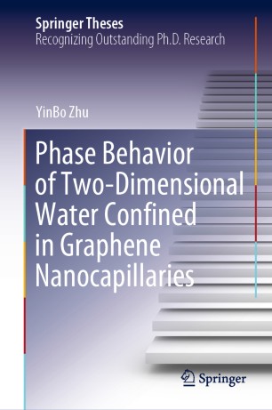 Phase Behavior Of Twodimensional Water Confined In Graphene Nanocapillaries 1st Ed Yinbo Zhu
