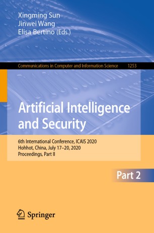 Artificial Intelligence And Security 6th International Conference Icais 2020 Hohhot China July 1720 2020 Proceedings Part Ii 1st Ed Xingming Sun