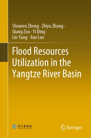 Flood Resources Utilization In The Yangtze River Basin 1st Ed Shouren Zheng