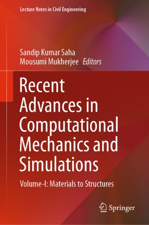 Recent Advances In Computational Mechanics And Simulations Volumei Materials To Structures 1st Ed Sandip Kumar Saha