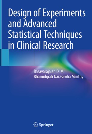 Design Of Experiments And Advanced Statistical Techniques In Clinical Research 1st Ed Basavarajaiah D M