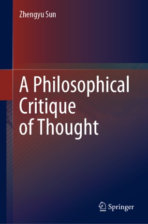 A Philosophical Critique Of Thought 1st Ed Mei Yang