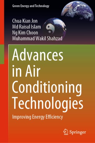 Advances In Air Conditioning Technologies Improving Energy Efficiency 1st Ed Chua Kian Jon