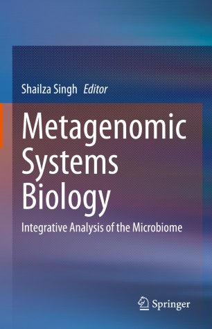 Metagenomic Systems Biology Integrative Analysis Of The Microbiome 1st Ed Shailza Singh