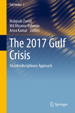 The 2017 Gulf Crisis An Interdisciplinary Approach 1st Ed Mahjoob Zweiri