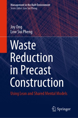 Waste Reduction In Precast Construction Using Lean And Shared Mental Models 1st Ed Joy Ong