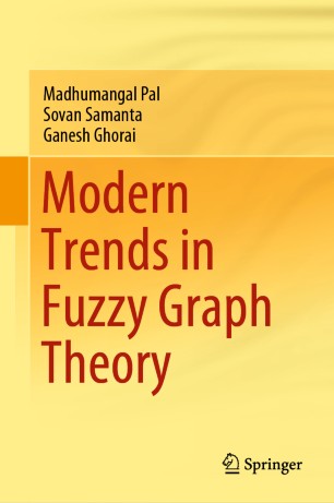 Modern Trends In Fuzzy Graph Theory 1st Ed Madhumangal Pal Sovan Samanta