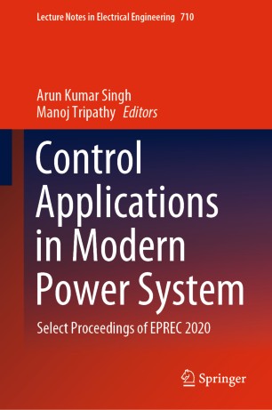 Control Applications In Modern Power System Select Proceedings Of Eprec 2020 1st Ed Arun Kumar Singh