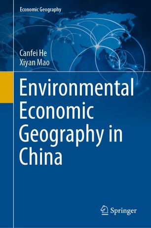Environmental Economic Geography In China 1st Ed Canfei He Xiyan Mao