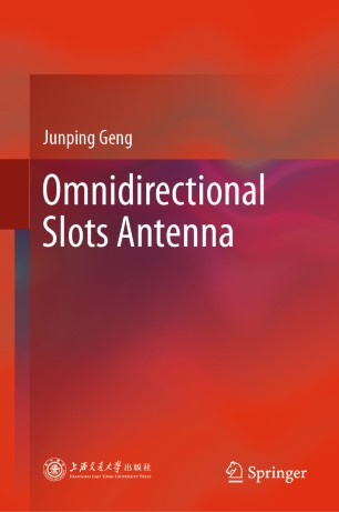 Omnidirectional Slots Antenna 1st Ed Junping Geng
