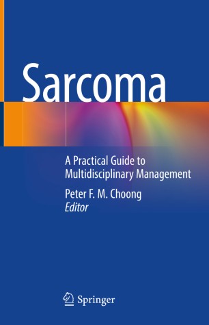 Sarcoma A Practical Guide To Multidisciplinary Management 1st Ed Peter F M Choong
