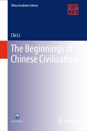 The Beginnings Of Chinese Civilization 1st Ed Chi Li