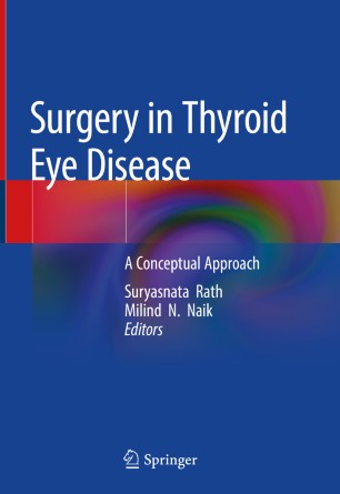 Surgery In Thyroid Eye Disease A Conceptual Approach 1st Ed Suryasnata Rath