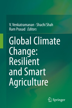Global Climate Change Resilient And Smart Agriculture 1st Ed V Venkatramanan
