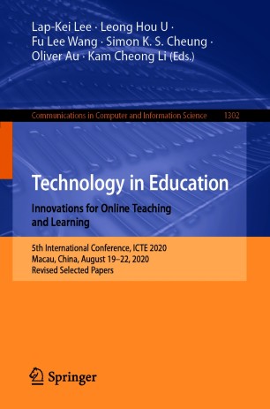 Technology In Education Innovations For Online Teaching And Learning 5th International Conference Icte 2020 Macau China August 1922 2020 Revised Selected Papers 1st Ed Lapkei Lee