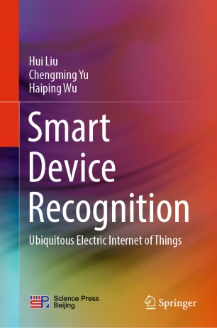 Smart Device Recognition Ubiquitous Electric Internet Of Things 1st Ed Hui Liu