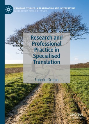 Research And Professional Practice In Specialised Translation 1st Ed Federica Scarpa