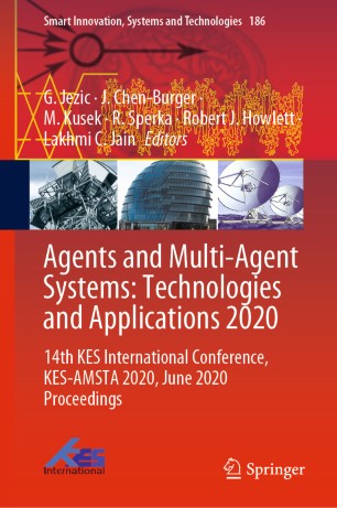 Agents And Multiagent Systems Technologies And Applications 2020 14th Kes International Conference Kesamsta 2020 June 2020 Proceedings 1st Ed G Jezic