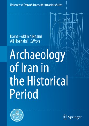 Archaeology Of Iran In The Historical Period 1st Ed Kamalaldin Niknami