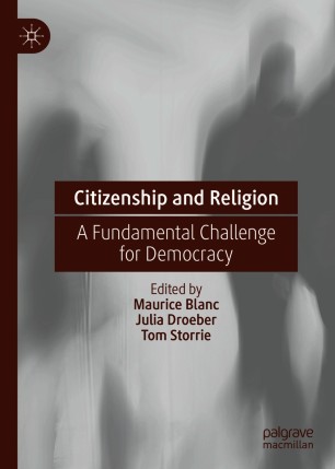 Citizenship And Religion A Fundamental Challenge For Democracy 1st Ed Maurice Blanc