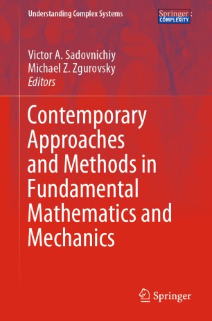 Contemporary Approaches And Methods In Fundamental Mathematics And Mechanics 1st Ed Victor A Sadovnichiy