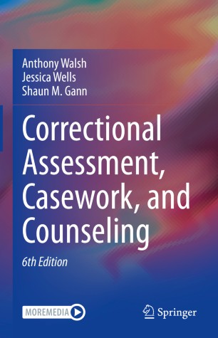 Correctional Assessment Casework And Counseling 6th Ed Anthony Walsh