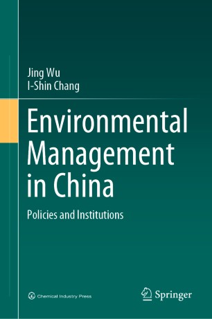 Environmental Management In China Policies And Institutions 1st Ed Jing Wu