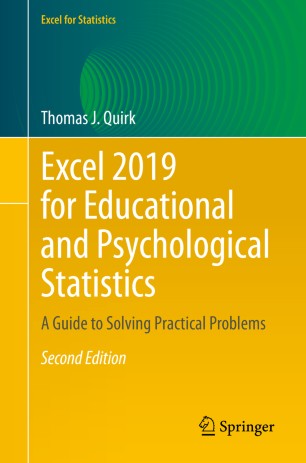 Excel 2019 For Educational And Psychological Statistics A Guide To Solving Practical Problems 2nd Ed Thomas J Quirk