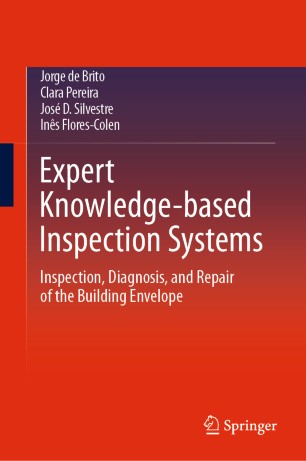Expert Knowledgebased Inspection Systems Inspection Diagnosis And Repair Of The Building Envelope 1st Ed Jorge De Brito