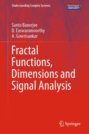 Fractal Functions Dimensions And Signal Analysis 1st Ed Santo Banerjee