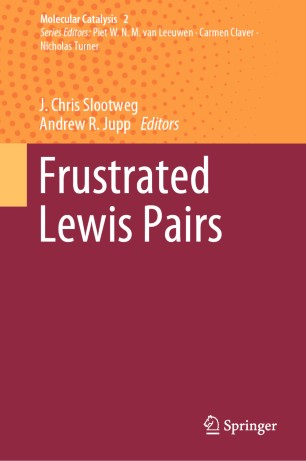 Frustrated Lewis Pairs 1st Ed J Chris Slootweg Andrew R Jupp
