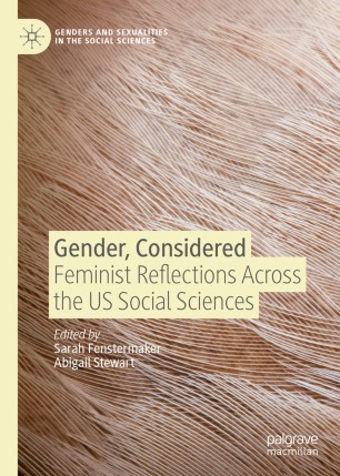 Gender Considered Feminist Reflections Across The Us Social Sciences 1st Ed Sarah Fenstermaker