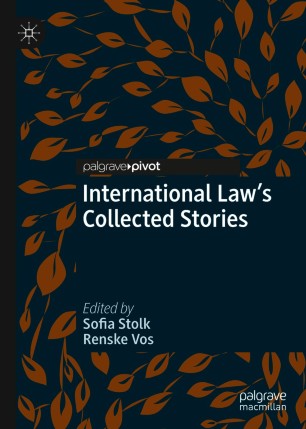 International Laws Collected Stories 1st Ed Sofia Stolk Renske Vos