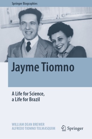 Jayme Tiomno A Life For Science A Life For Brazil 1st Ed William Dean Brewer