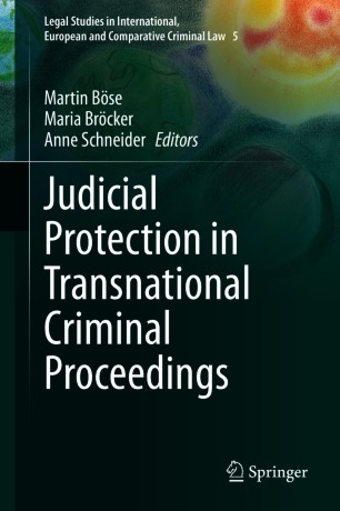 Judicial Protection In Transnational Criminal Proceedings 1st Ed Martin Bse