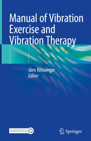 Manual Of Vibration Exercise And Vibration Therapy 1st Ed Jörn Rittweger