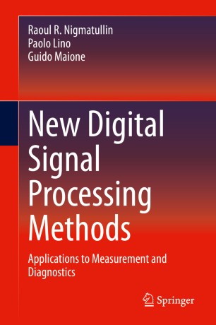 New Digital Signal Processing Methods Applications To Measurement And Diagnostics 1st Ed Raoul R Nigmatullin