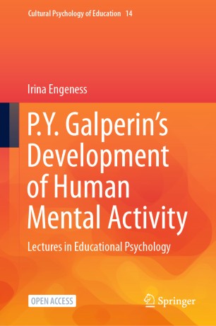 Py Galperins Development Of Human Mental Activity Lectures In Educational Psychology 1st Ed Irina Engeness