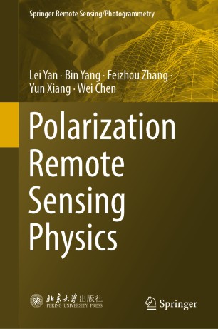 Polarization Remote Sensing Physics 1st Ed Lei Yan Bin Yang